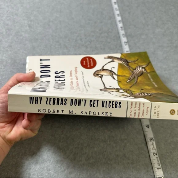 Why Zebras Don't Get Ulcers: The Acclaimed Guide to Stress by - Picture 3 of 4